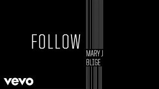 Mary J Blige Disclosure  Follow Audio [upl. by Rabassa]