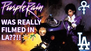 PURPLE RAIN WAS REALLY FILMED IN LA [upl. by Itsirhc]