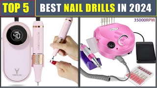 THE 5 BEST Nail Drills In 2024  Best Electric Portable nail drill machine set [upl. by Laurice]