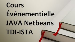 TP1  Événementielle Java Netbeans ISTA [upl. by Mcintyre300]