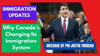 Why Canada’s changing its immigration system  Open Message by PM JUSTIN TRUDEAU  2024 amp 2025 [upl. by Grew]