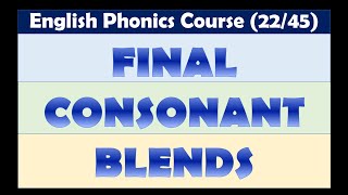 Final Consonant Blends  English Phonics Course  Lesson 2245 [upl. by Rekab867]