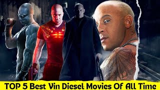 TOP 5 Best Vin Diesel Movies Of All Time [upl. by Shih]