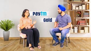 Gold Becomes Affordable Now Thanks to Paytm Gold  The Quint [upl. by Reeba]