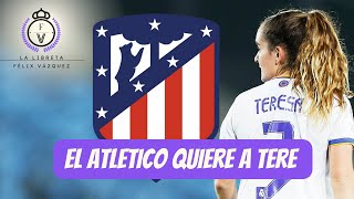 🎙👩 RELEVO INFORMA que el ATLÉTICO de MADRID QUIERE a TERE ABELLEIRA [upl. by Inor]