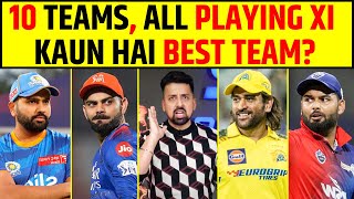 IPL 2025  ALL 10 TEAM ANALYSIS  KAUN KITNA STRONG ipl2025 iplmegaauction2025 viratkohli [upl. by Nofets]