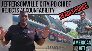 Jeffersonville PD Chief Refuses Accountability when officers use deadly force on struggling Veteran [upl. by Adriel393]