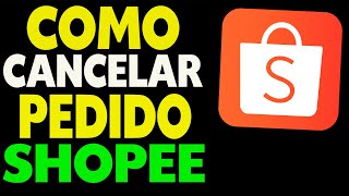 Como Cancelar Pedido Shopee a Caminho [upl. by Ingalls]