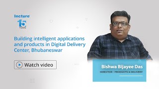 Building intelligent applications amp products in Digital Delivery Center Bhubaneswar  Bishwa B Das [upl. by Shayna480]