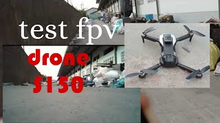 Jarak fpv kamera drone S150 [upl. by Krantz410]