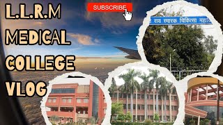 LLRM MEDICAL COLLEGE VLOG  BEYOND THE STETH  MEDICAL VLOG [upl. by Akirahc918]