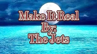 Make It Real The Jets Karaoke Version [upl. by Marinelli477]