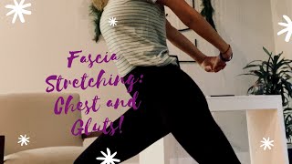 Fascia Stretching Chest and Gluts With a Twist [upl. by Etna]