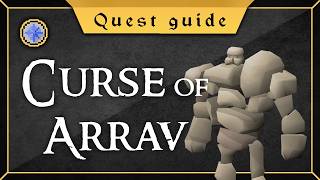 Quest Guide The Curse of Arrav [upl. by Manuela]