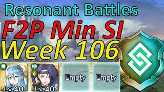 Resonant Battles Week 106 Guide F2P Min SI easy Harmonic inclusion FEH [upl. by Mcallister]