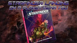 STARFINDER 2E  First Look Playtest [upl. by Sualk121]