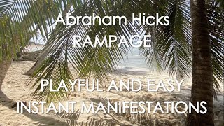 Abraham Hicks  PLAYFUL AND EASY INSTANT MANIFESTATIONS No ads [upl. by Ruon588]