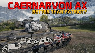 Caernarvon AX Better than Patriot  World of Tanks [upl. by Yelekreb]