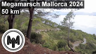 Megamarsch Mallorca 2024  50 km  Spezial [upl. by Naletak]