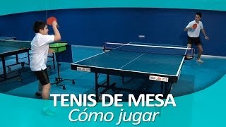 TENIS DE MESA 4 Cómo jugar al ping pong [upl. by Atikan]