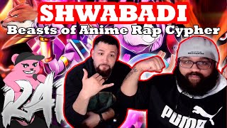 Shwabadi Beasts of Anime Rap Cypher Reaction [upl. by Zarah297]