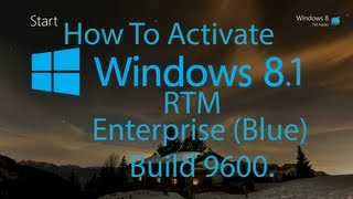 How To Activate Windows 81 Enterprise Build 9600 [upl. by Aleck]