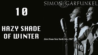 Hazy shade of winter  Live from NYC 1967 Simon amp Garfunkel [upl. by Leunamnauj86]