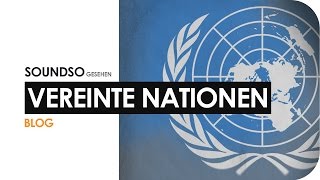 Vereinte Nationen I Papiertiger oder Weltregierung [upl. by Arodnahs875]