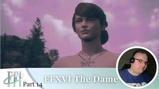 The Dame  Final Fantasy XVI  Dawg Flix  Part 14 Nov 2024 [upl. by Auberta]