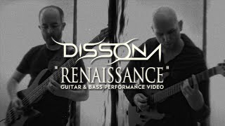 Dissona  Renaissance OFFICIAL GUITARBASS PERFORMANCE VIDEO [upl. by Fredek875]