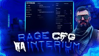 🔥RAGE CFG НА INTERIUM quotCS2quot🔥 [upl. by Palmore]