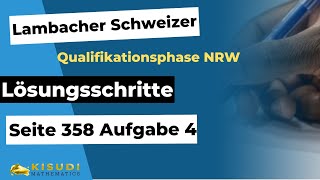 Seite 358 Aufgabe 4 Lambacher Schweizer Qualifikationsphase Lösungen NRW [upl. by Odlanir]