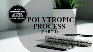 POLYTROPIC PROCESS Part I thermodynamics polytropicprocess basicthermodynamics [upl. by Akirre]