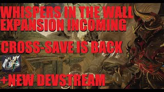 WARFRAME NEWS CROSSSAVE IS BACK  NEW Devstream Announced and More  Whispers In The Wall [upl. by Obidiah]