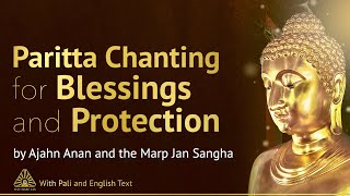 Paritta Chanting for Blessings amp Protection ❖ Buddhist Chanting with Pāli amp English Text ❖ [upl. by Enelie642]