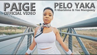 PAIGE FT KHARISHMA amp VEE MAMPEEZY  PELO YAKA OFFICIAL MUSIC VIDEO [upl. by Eednak648]