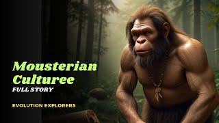 Mousterian Culture Historical information and Lessons  Human Evolution  Ancient Humans [upl. by Tedmund41]