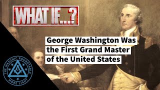 What If George Washington Were the First Grand Master  TMR 473 [upl. by Anawot]