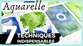 AQUARELLE  les 7 techniques indispensables pour débuter laquarelle  Tuto aquarelle débutant [upl. by Enyal205]