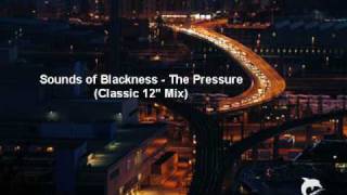 Sounds of Blackness  The Pressure Classic 12quot Mix [upl. by Marcela]