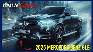 2025 Mercedes GLE  Price Release Date amp What to Expect [upl. by Ylecic513]