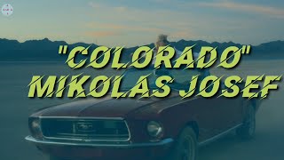 Mikolas Josef  Colorado Lyrics [upl. by Tare]