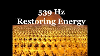 539 Hz Restoring Energy  Filling with Positive Energy [upl. by Hairaza]