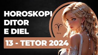 Horoskopi DITOR për nesër e DIEL 13 Tetor 2024 Horoskopi tetor horoskopisot horoskopineser [upl. by Amethyst698]