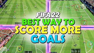 The BEST WAY to SCORE GOALS in FIFA 22  SCORE MORE GOALS in FIFA 22  FIFA 22 ATTACKING TUTORIAL [upl. by Kered]