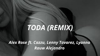 Toda Remix  LetraLyrics  Alex Rose Cazzu Lenny Tavarez Lyanno Rauw Alejandro [upl. by Anirb87]