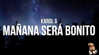 Karol G  Mañana Será Bonito Letra [upl. by Martine]