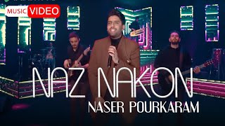 Naser Pourkaram  Naz Nakon  OFFICIAL Music Video [upl. by Ilbert]