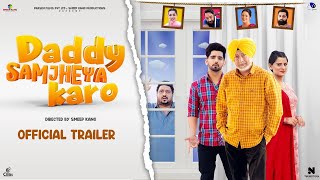 Daddy Samjheya Karo Official Trailer  Jaswinder Bhalla  Smeep Kang  Babbal Rai [upl. by Anifares872]