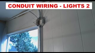 DIY  How To Simple Wiring Light Addition in Conduit  Power through Lights to Switch  Pt 2 [upl. by Parhe938]